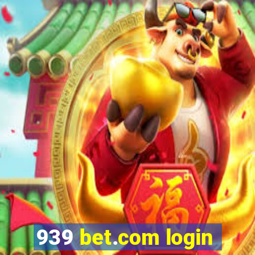 939 bet.com login